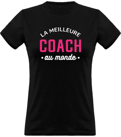 T shirt femme la meilleure coach au monde