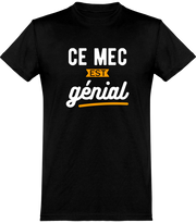  T shirt homme ce mec est génial