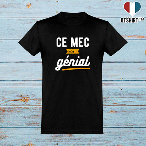  T shirt homme ce mec est génial