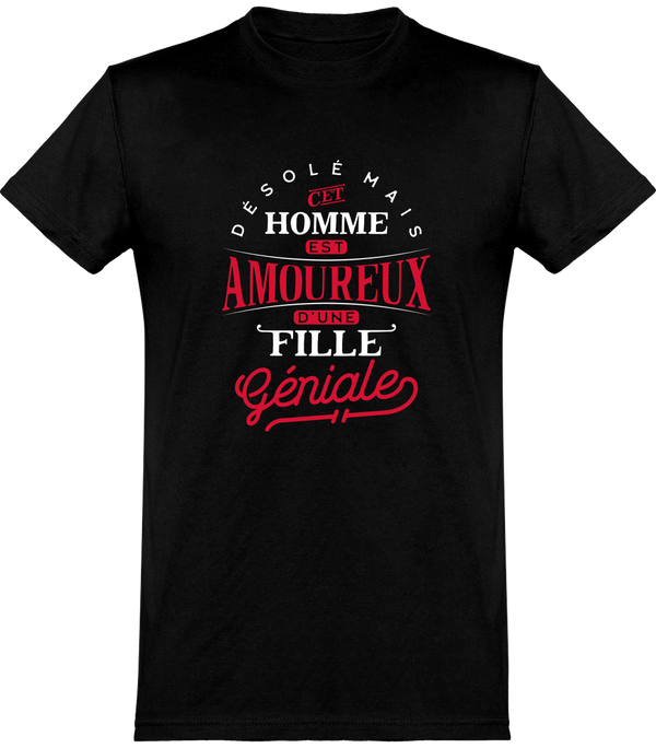  T shirt homme cet homme est amoureux d'une fille géniale
