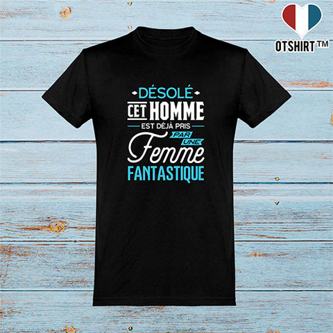  T shirt homme déjà pris par une femme fantastique