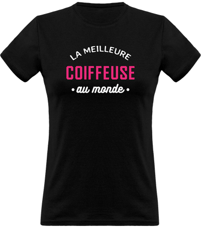  T shirt homme la meilleure coiffeuse au monde femme