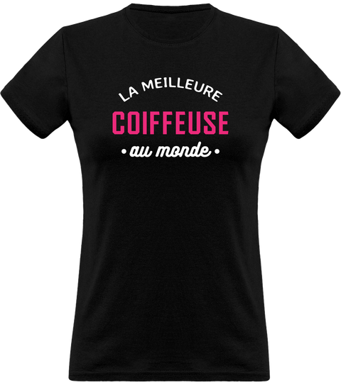  T shirt homme la meilleure coiffeuse au monde femme