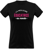 T shirt femme la meilleure éducatrice au monde