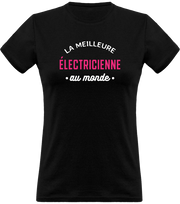 T shirt femme la meilleure électricienne au monde