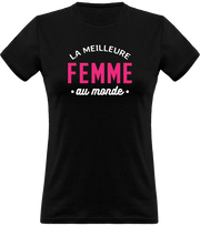 T shirt femme la meilleure femme au monde