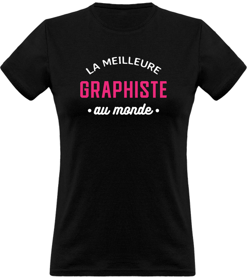 T shirt femme la meilleure graphiste au monde