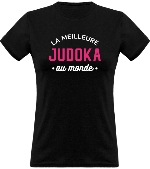 T shirt femme la meilleure judoka au monde