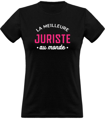 T shirt femme la meilleure juriste au monde