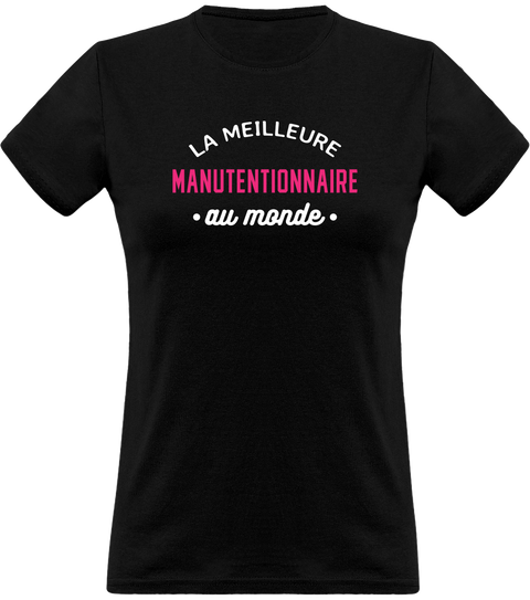 T shirt femme la meilleure manutentionnaire au monde