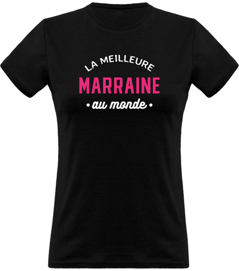 T shirt femme la meilleure marraine au monde