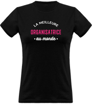 T shirt femme la meilleure organisatrice au monde