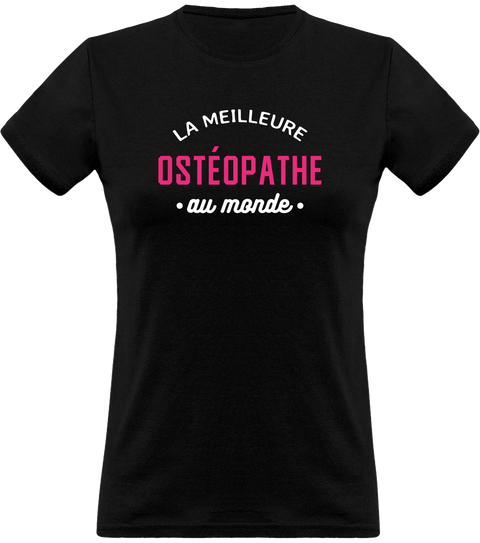T shirt femme la meilleure ostéopathe au monde