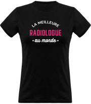 T shirt femme la meilleure radiologue au monde