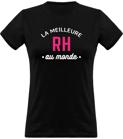 T shirt femme la meilleure rh au monde