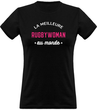 T shirt femme la meilleure rugbywoman au monde
