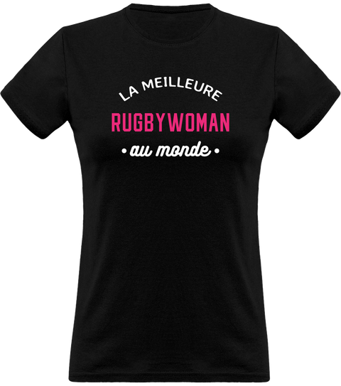 T shirt femme la meilleure rugbywoman au monde