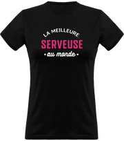 T shirt femme la meilleure serveuse au monde