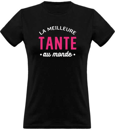 T shirt femme la meilleure tante au monde