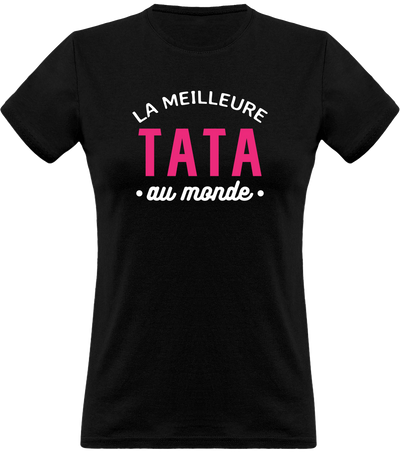 T shirt femme la meilleure tata au monde