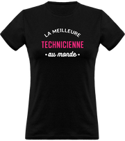 T shirt femme la meilleure technicienne au monde