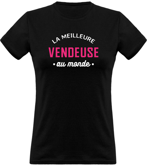 T shirt femme la meilleure vendeuse au monde