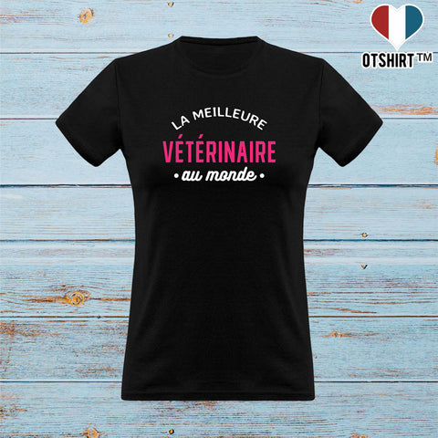 T shirt femme la meilleure vétérinaire au monde