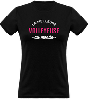 T shirt femme la meilleure volleyeuse au monde