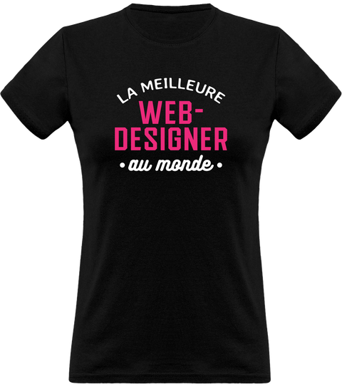 T shirt femme la meilleure web designer au monde