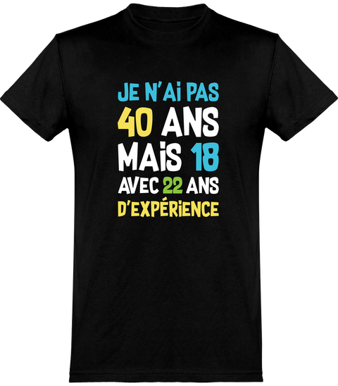  T shirt homme je n'ai pas 40 ans