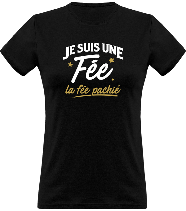 T shirt femme je suis une fée