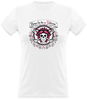 T shirt femme born to be a rideuse