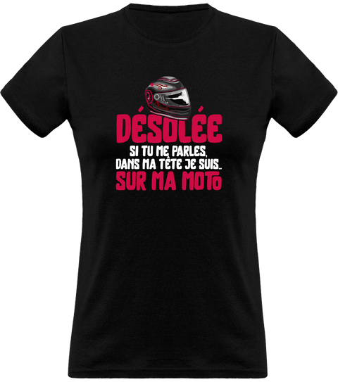 T shirt femme je suis sur ma moto