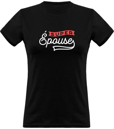 T shirt femme super épouse