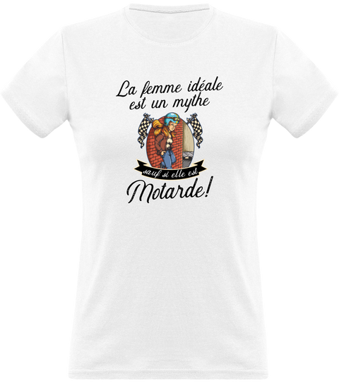 T shirt femme la femme idéale est motarde