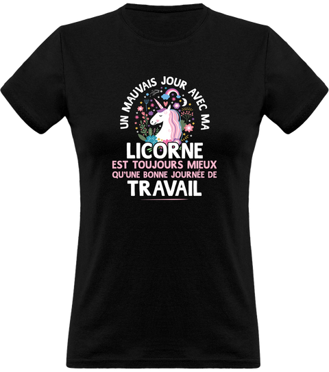 T shirt femme un mauvais jour avec ma licorne