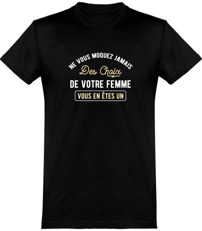  T shirt homme ne vous moquez pas