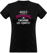 T shirt femme princesse enchaîne les squats