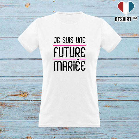 T shirt femme une future mariée