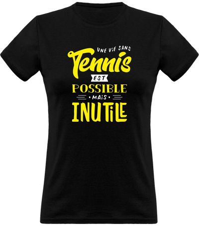 T shirt femme une vie sans