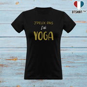 T shirt femme j'peux pas j'ai yoga 2