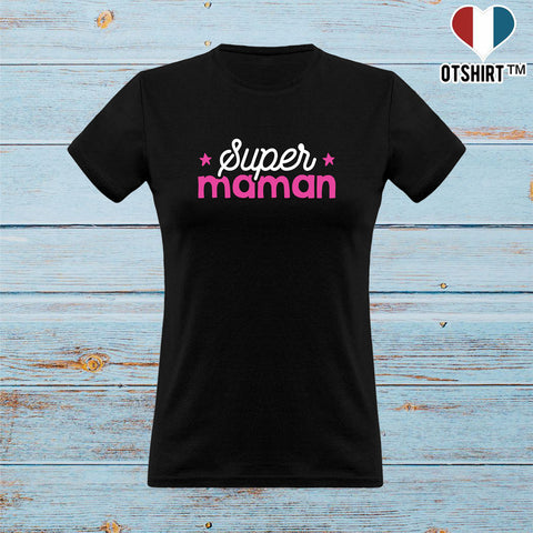 T shirt femme super maman