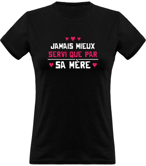 T shirt femme par sa mère t shirt