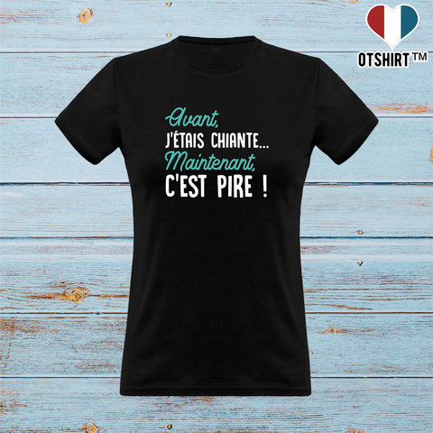 T shirt femme avant j'était chiante