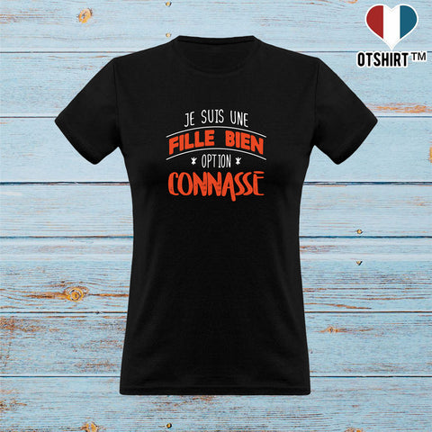 T shirt femme fille bien option connasse