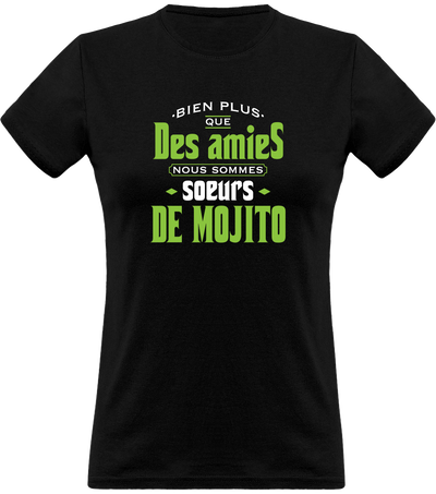 T shirt femme soeurs de mojito t shirt