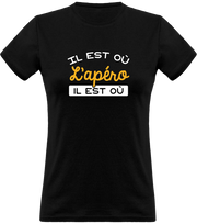 T shirt femme il est où l'apéro t shirt