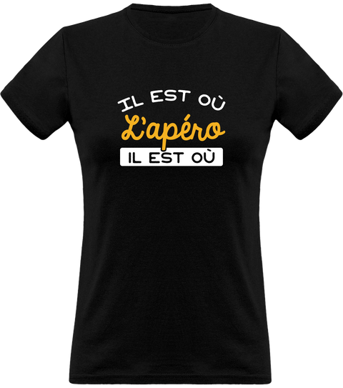 T shirt femme il est où l'apéro t shirt