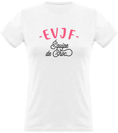 T shirt femme evjf équipe de choc