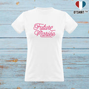 T shirt femme future mariée